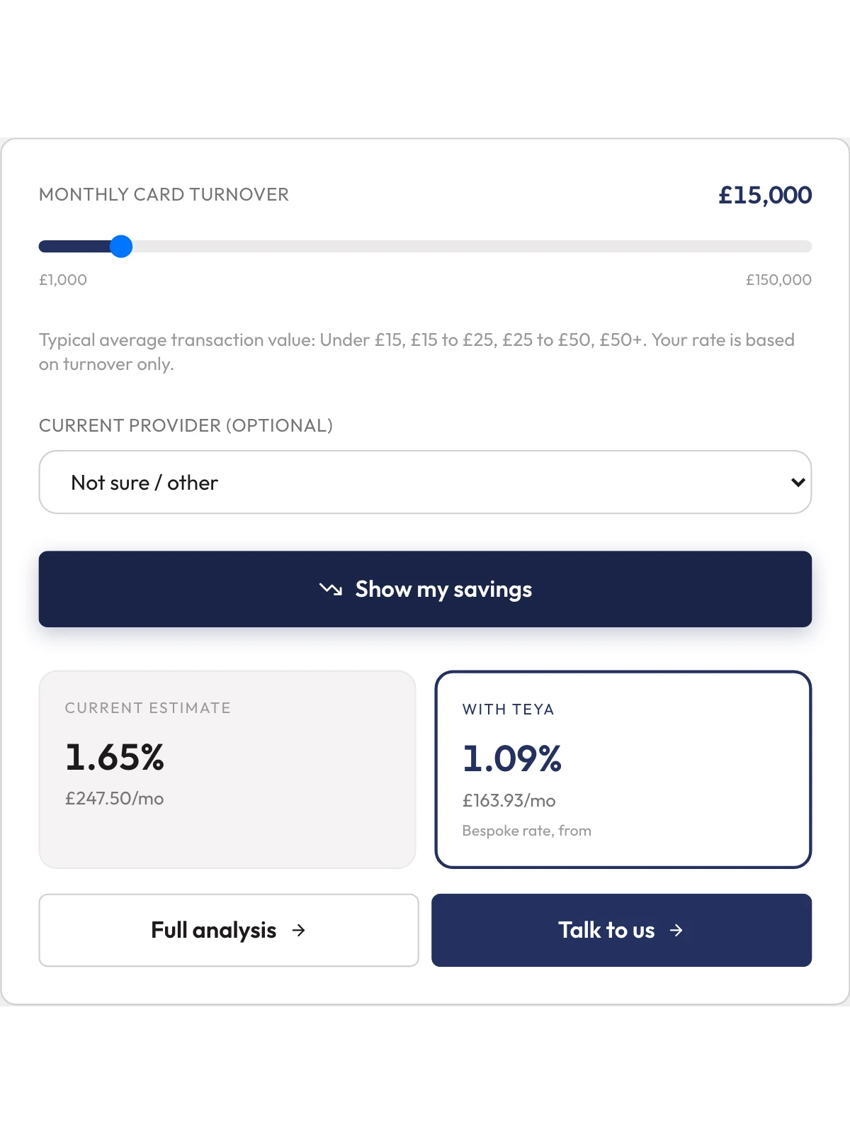 The live rate calculator on our demo page after pressing Show my savings, with example figures for a business turning over fifteen thousand pounds a month. An example, not a quote.